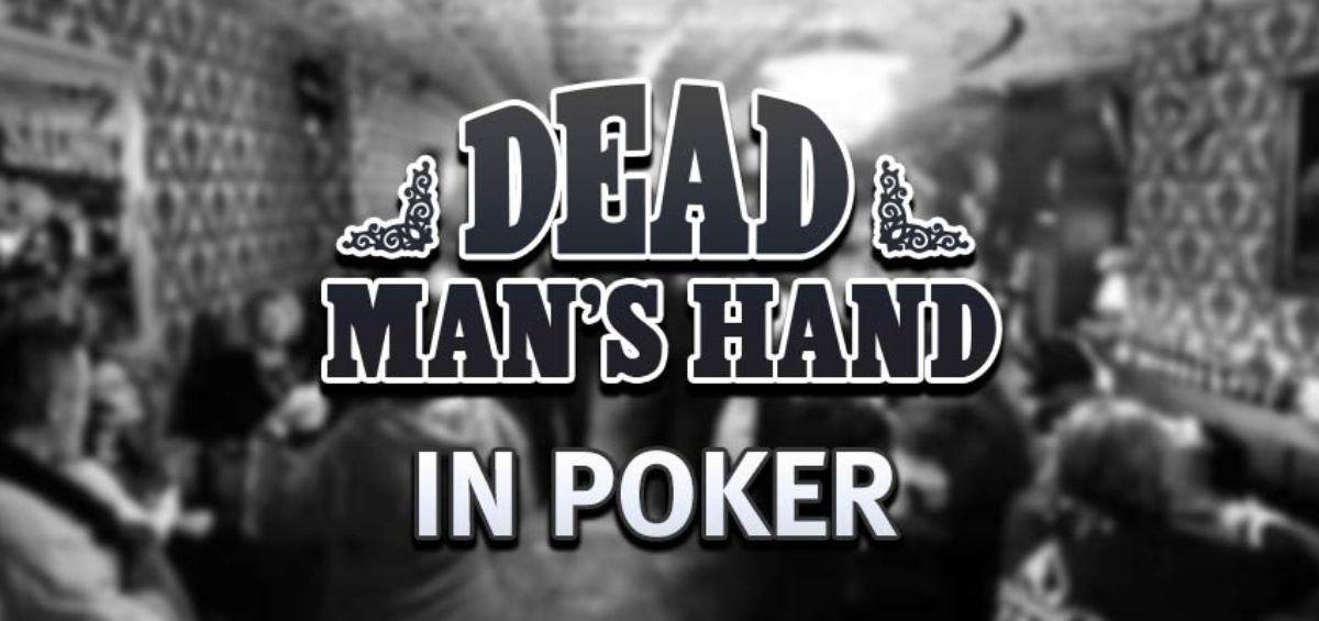 La Mano del Hombre Muerto en Póker