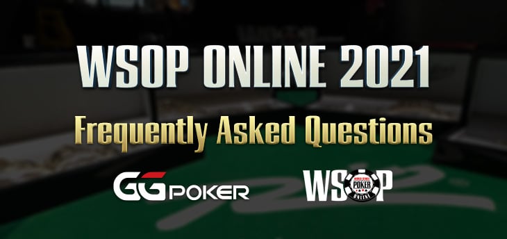 WSOP Online FAQ 2021